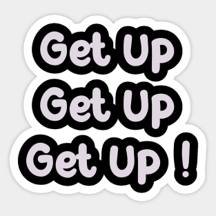 Get Up Sticker